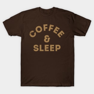 Coffee & Sleep T-Shirt